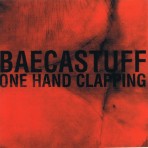 One Hand Clapping – Baecastuff